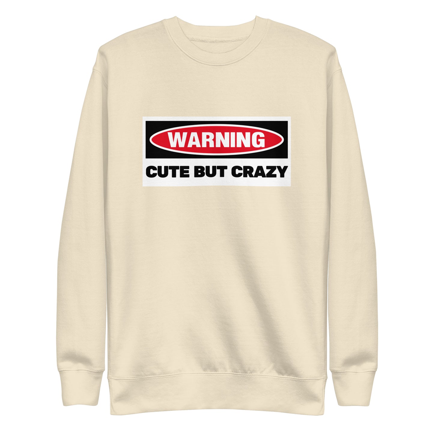 Warning! Cute But Crazy