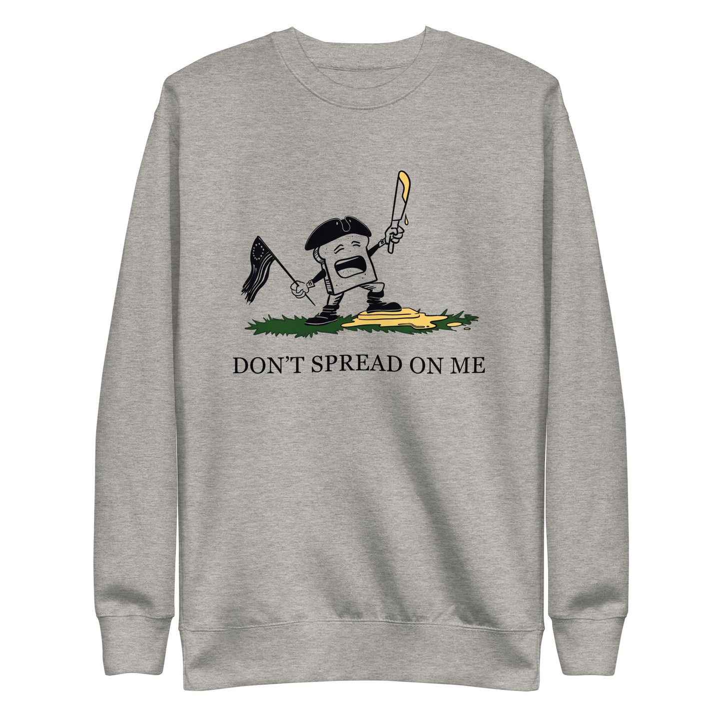 Don't Spread On Me