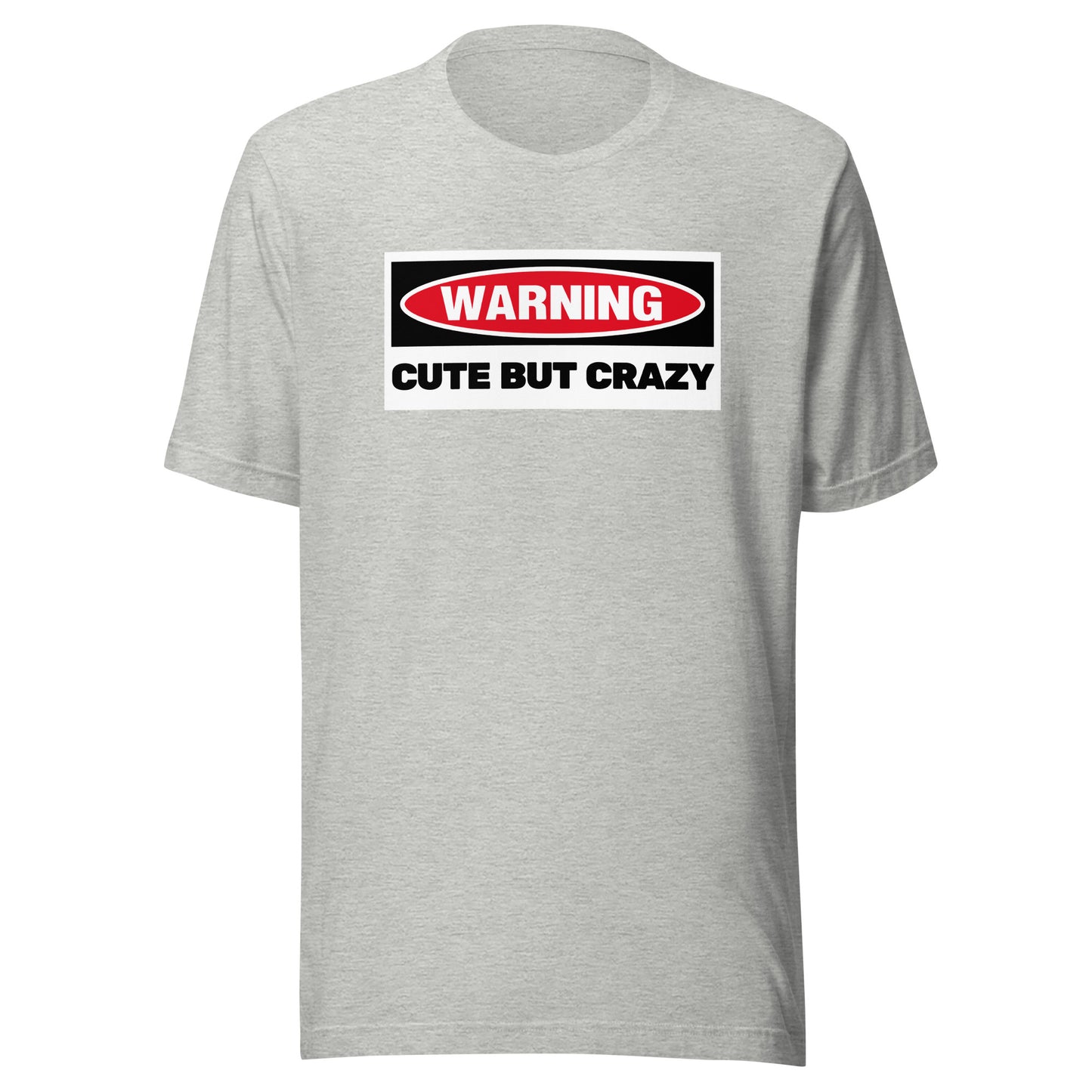 Warning! Cute But Crazy