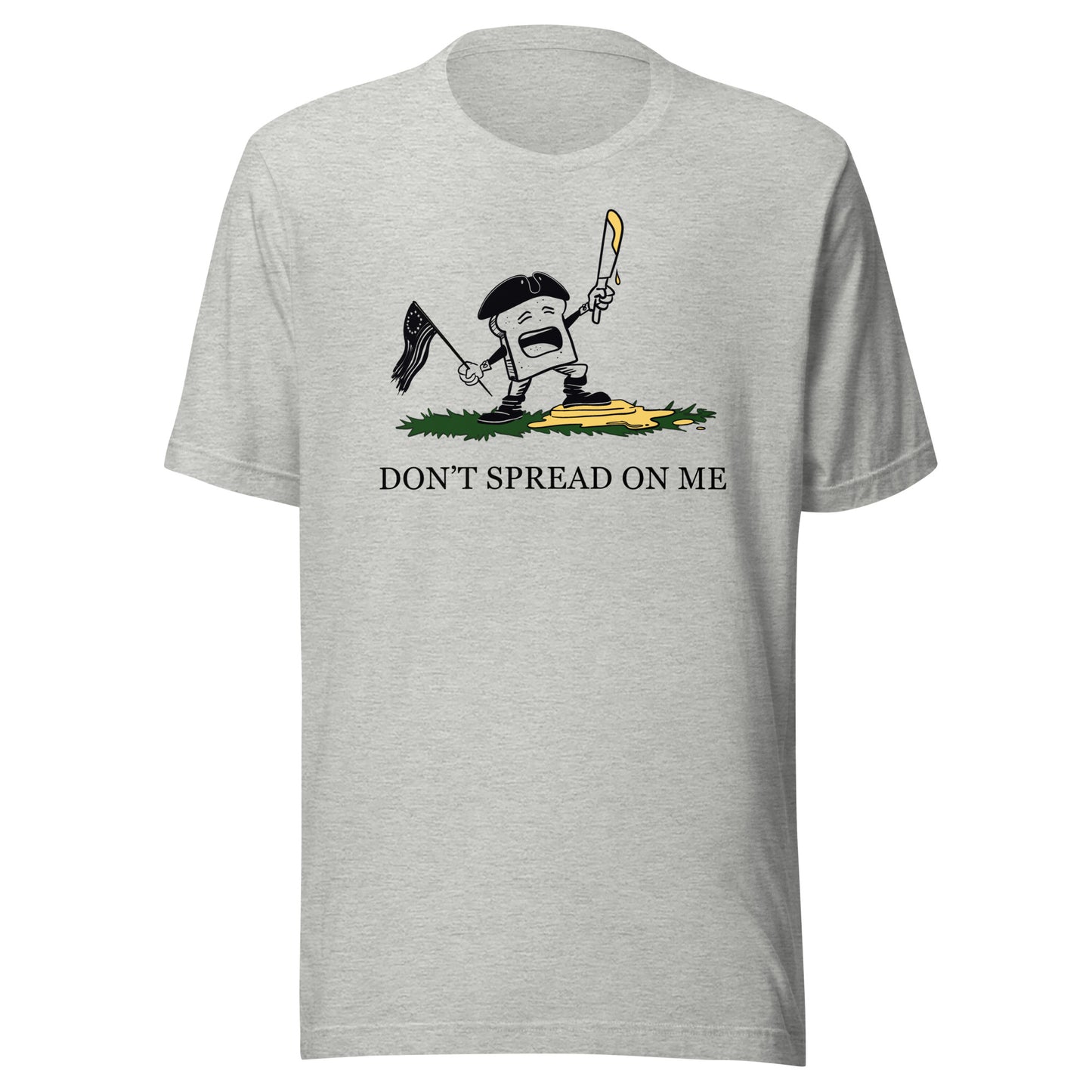 Don't Spread On Me