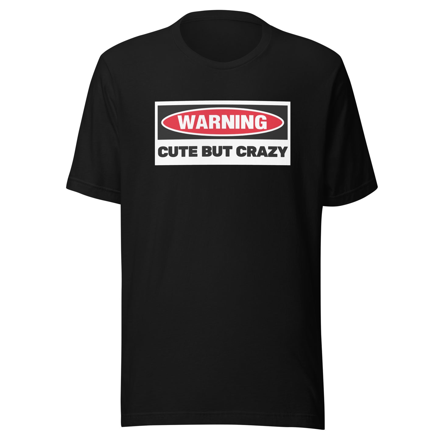Warning! Cute But Crazy