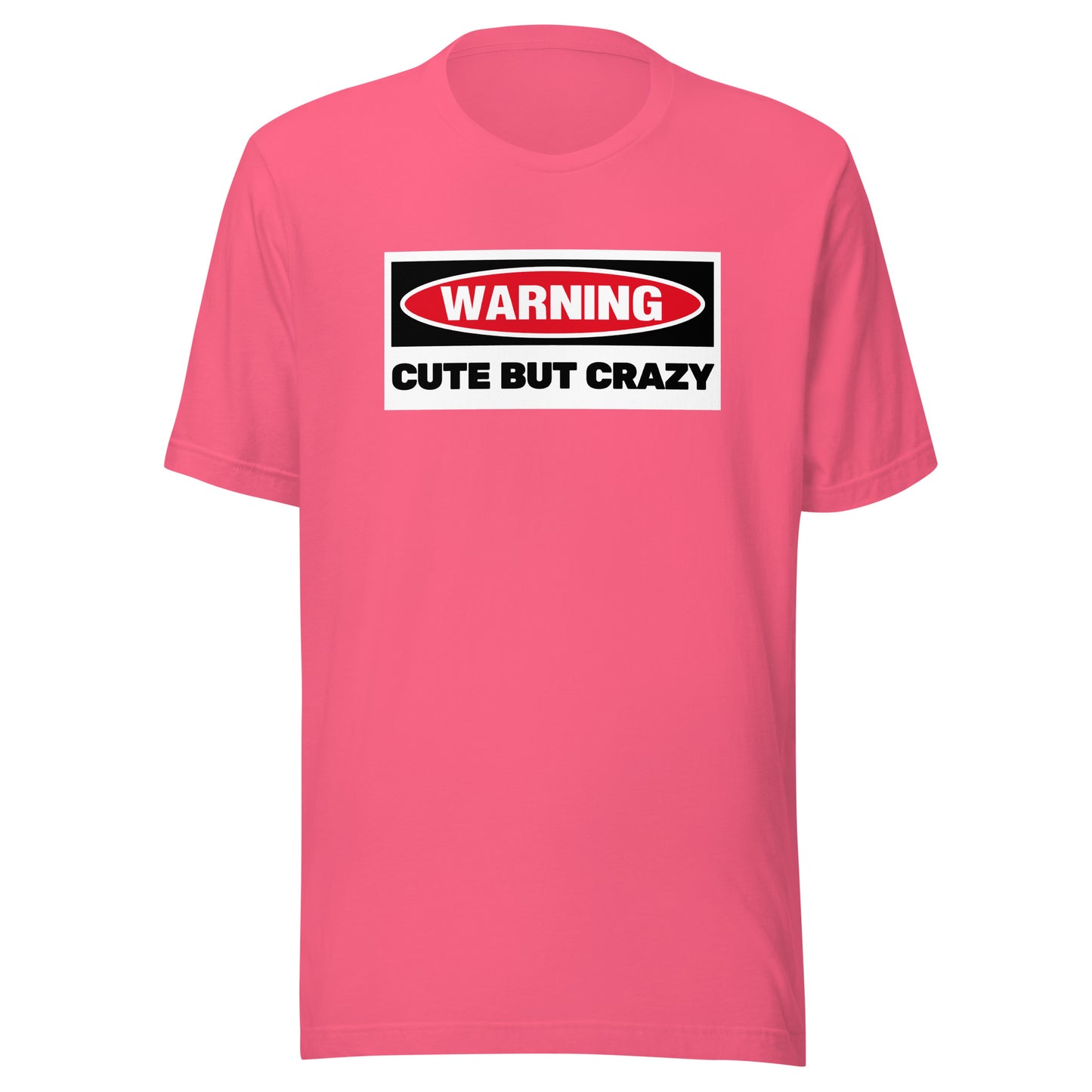 Warning! Cute But Crazy