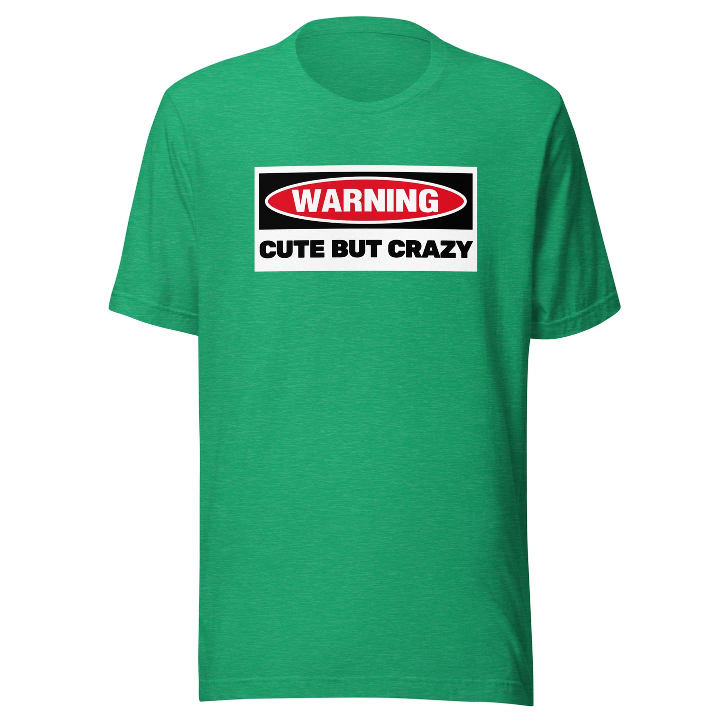 Warning! Cute But Crazy