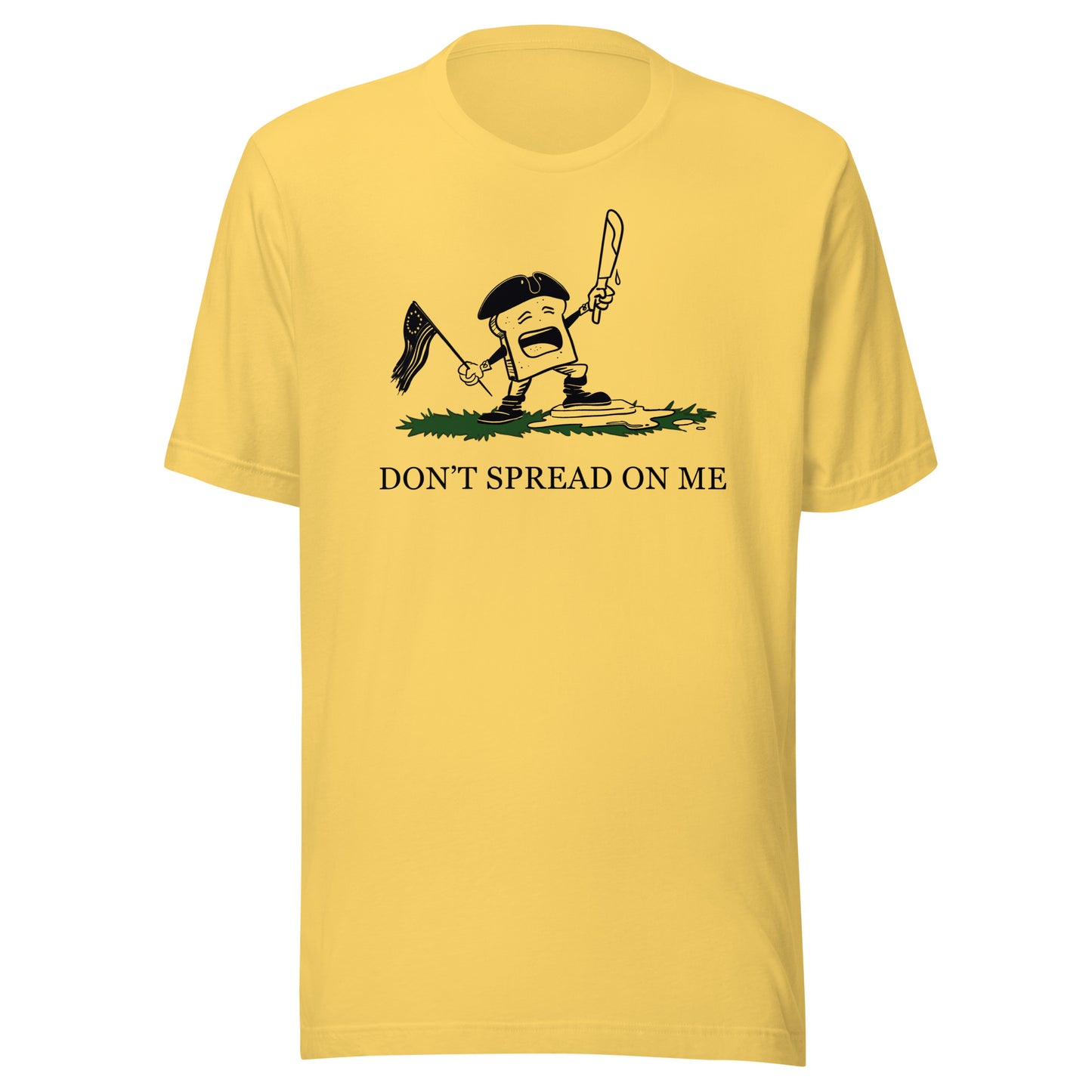Don't Spread On Me