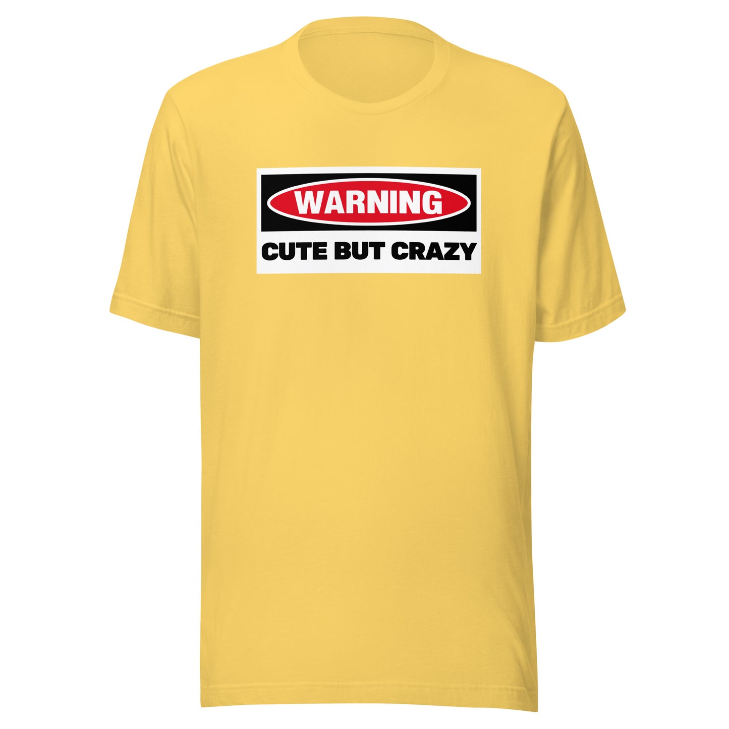 Warning! Cute But Crazy